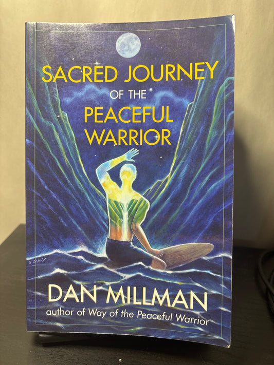 Sacred Journey of the Peaceful Warrior by Dan Millman | Spirituality Philosophy Fiction