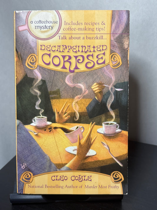 Decaffeinated Corpse by Cleo Coyle (Coffeehouse Mystery #5) | Cozy Mystery