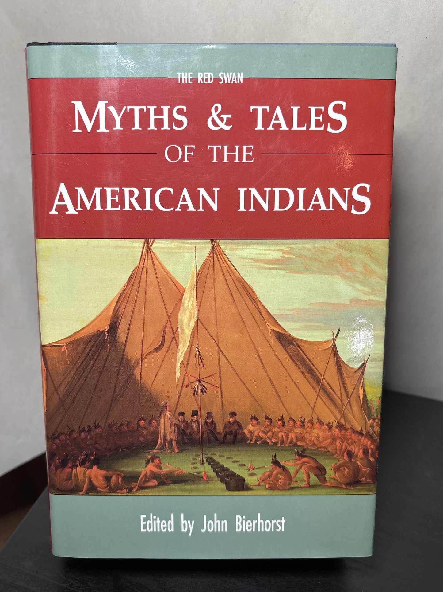 Myths & Tales of the American Indians edited by John Bierhorst