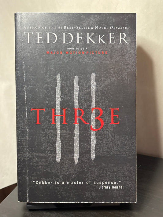 Thr3e by Ted Dekker | Christian Mystery Thriller