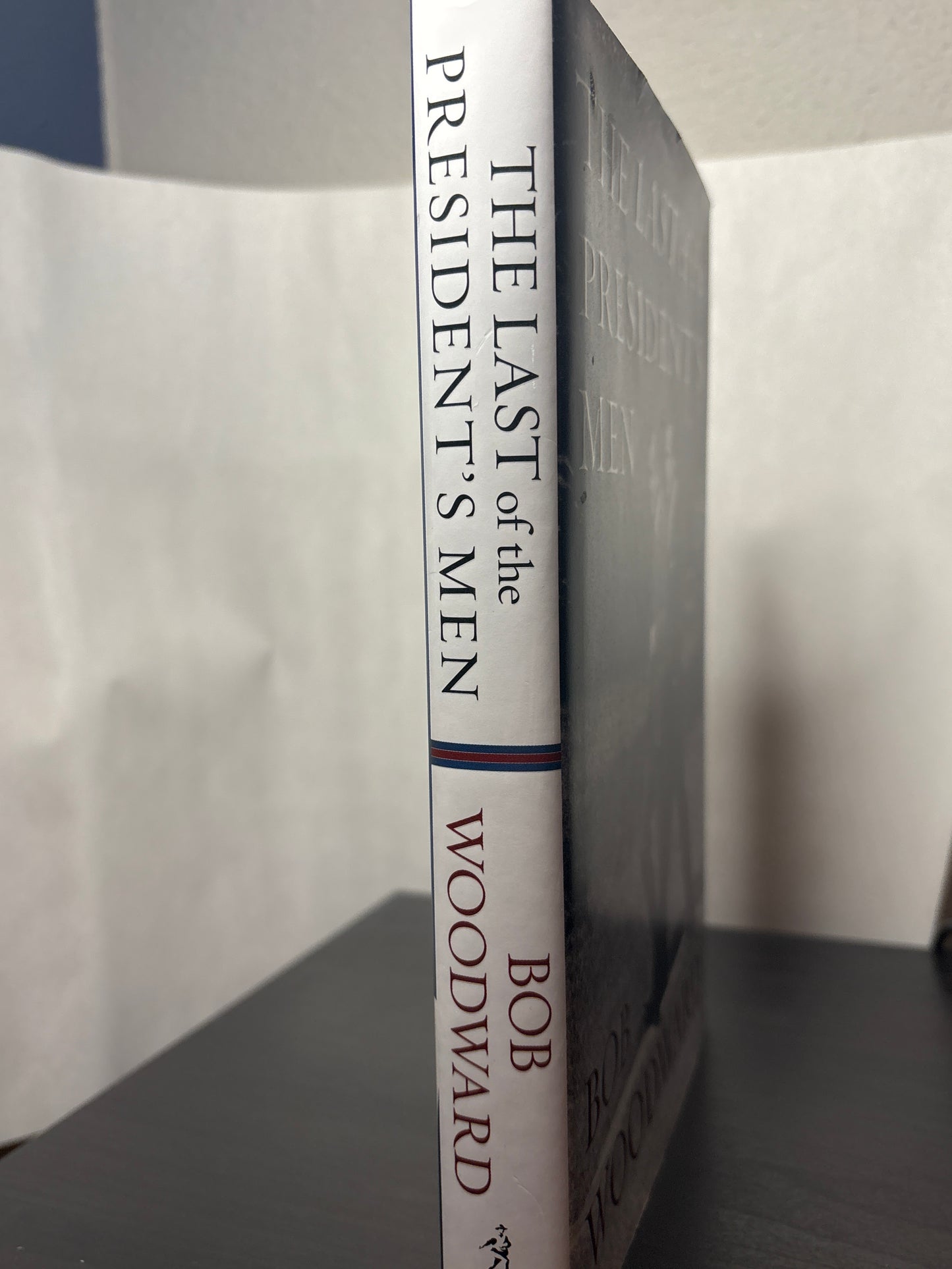 The Last of the President's Men by Bob Woodward