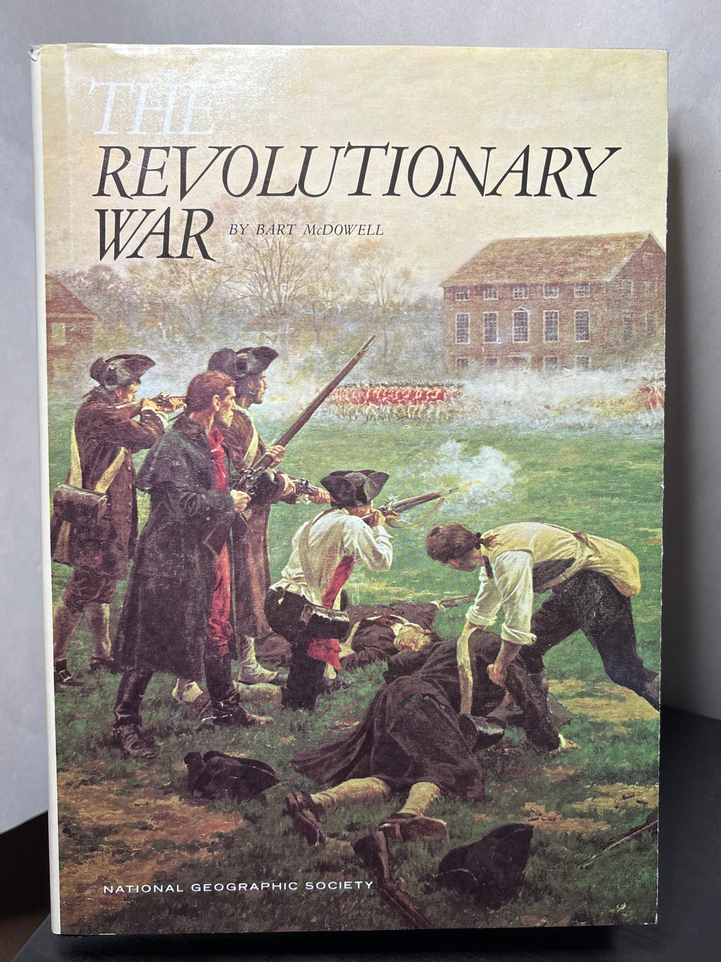 The Revolutionary War by Bart McDowell | History