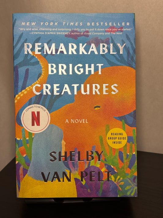 Remarkably Bright Creatures by Shelby Van Pelt