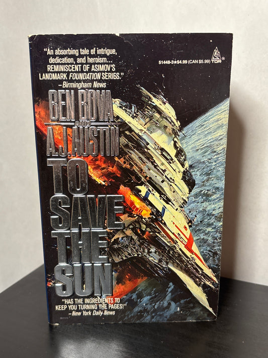 To Save the Sun by Ben Bova, A.J. Austin (To Save the Sun #1)