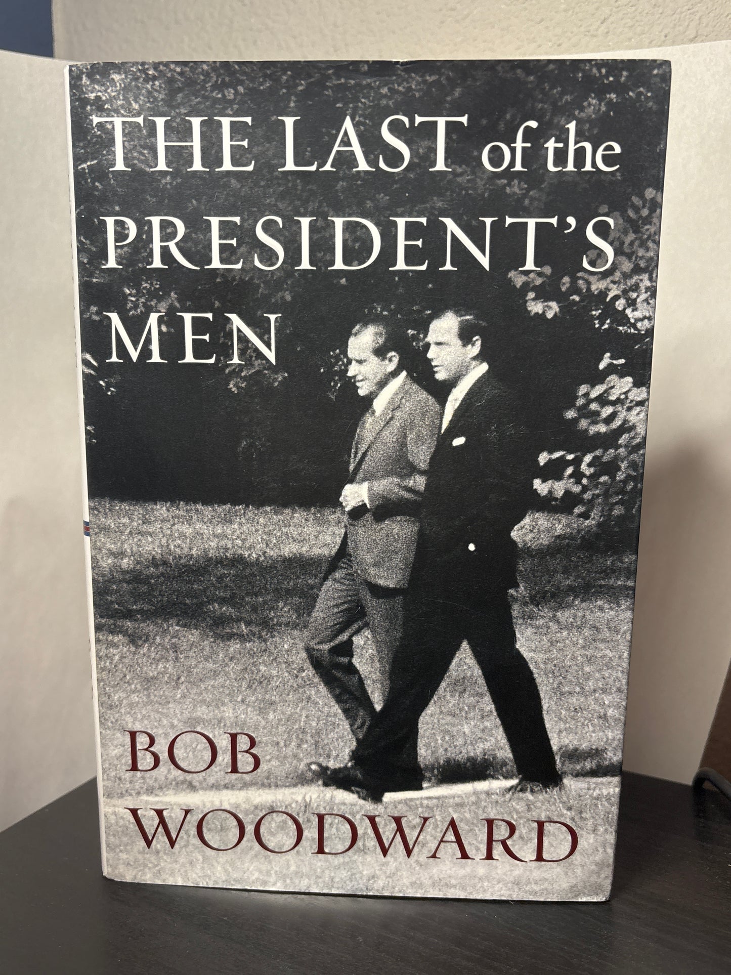 The Last of the President's Men by Bob Woodward