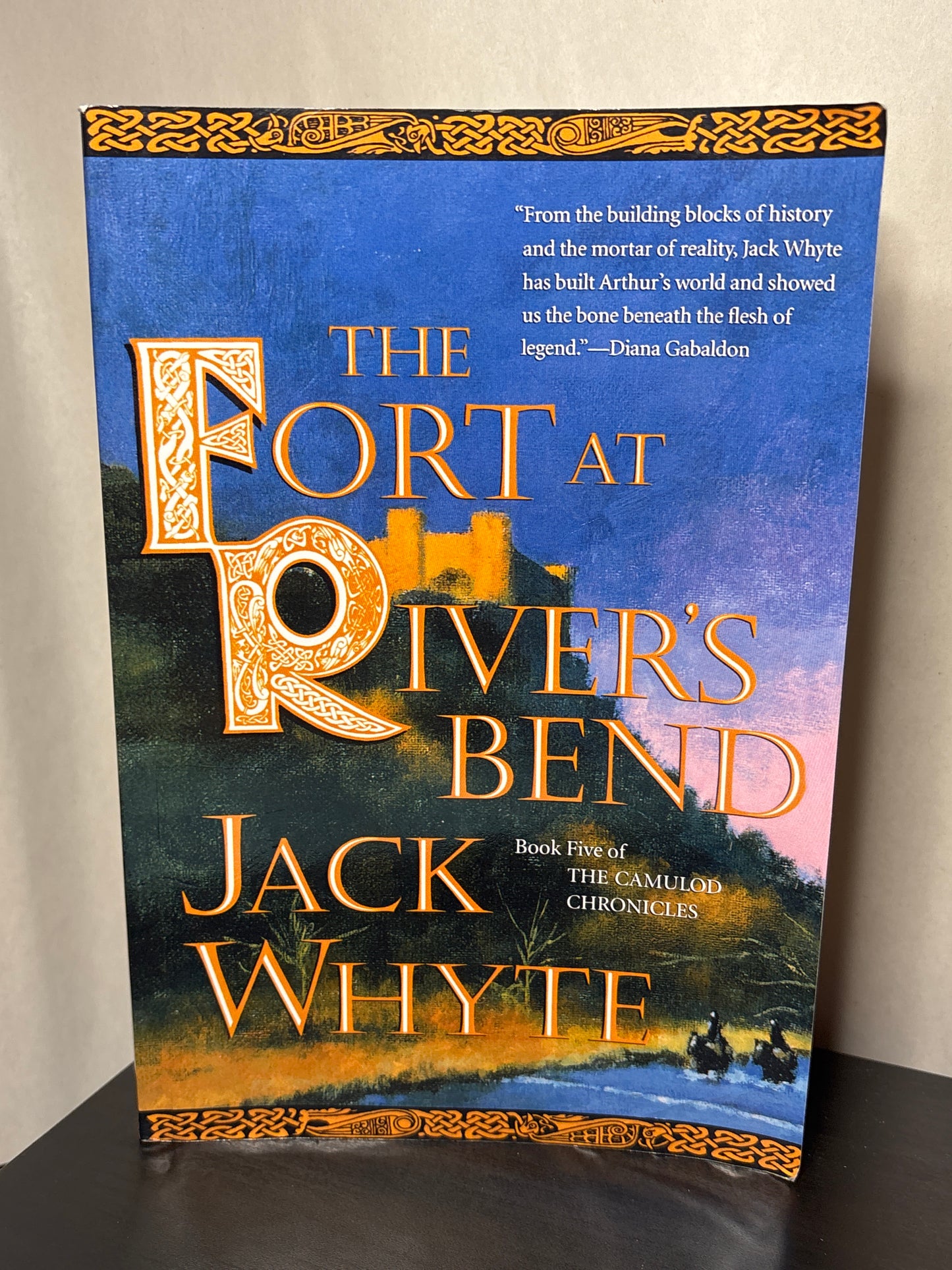 The Fort as River's Bend by Jack Whyte (Camulod Chronicles #5)