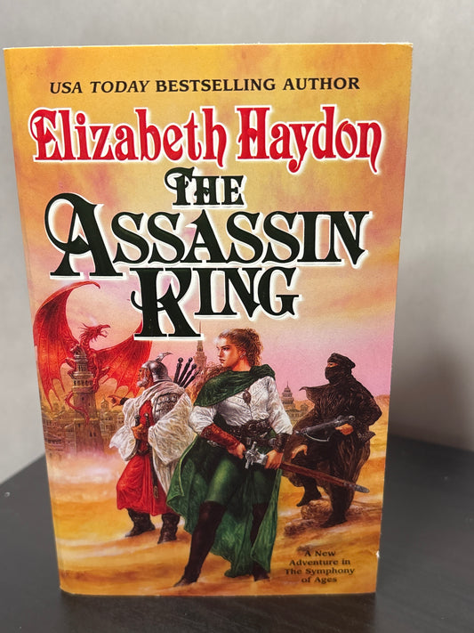 The Assassin King by Elizabeth Haydon (Symphony of Ages #6)