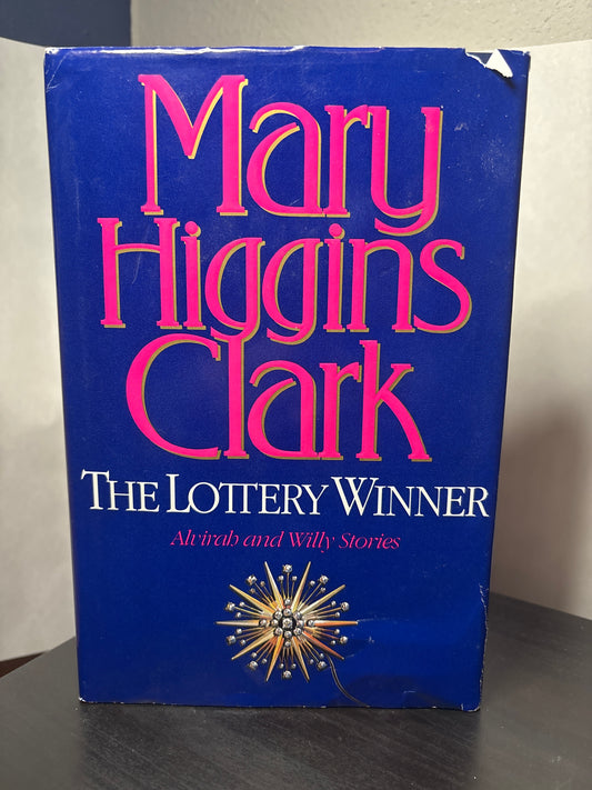 The Lottery Winner by Mary Higgins Clark (Alvirah & Willy #2)