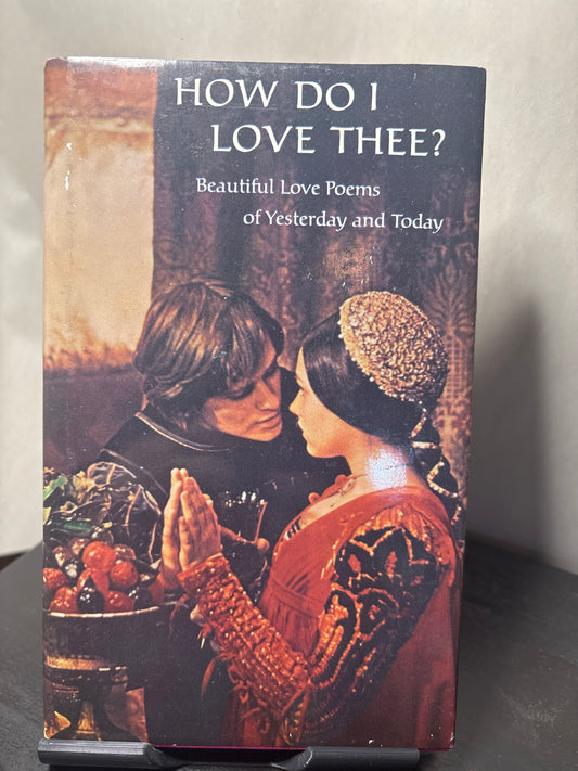 How Do I Love Thee? Selected love poems selected by Linda Rhodes Hallmark Edition