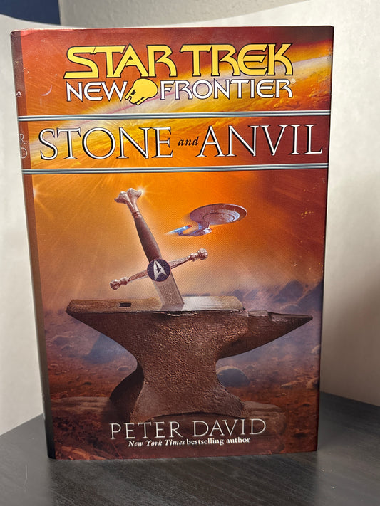 Stone and Anvil by Peter David (Star Trek: New Frontier #14)