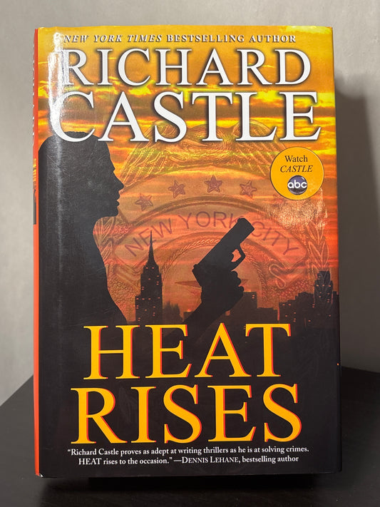 Heat Rises by Richard Castle (Nikki Heat #3) | TV Series inspired Mystery/Thriller