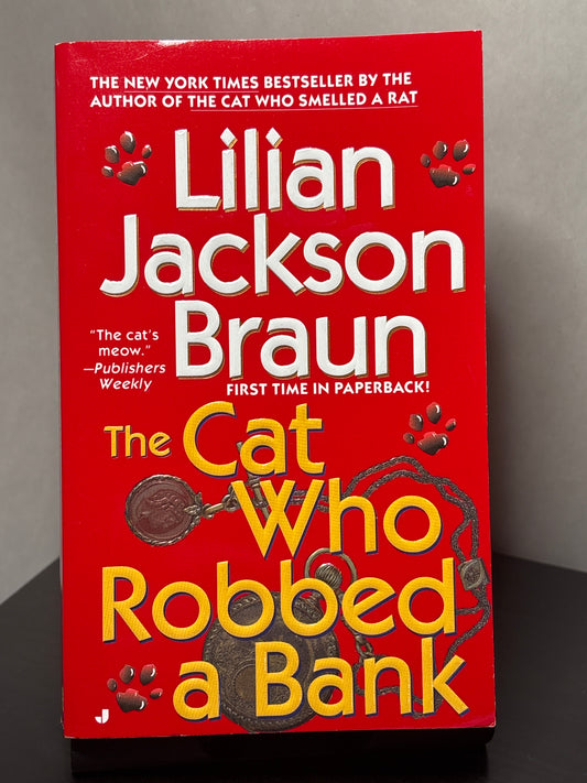 The Cat Who Robbed a Bank by Lilian Jackson Braun (The Cat Who... #22) | Cozy Cat Mystery