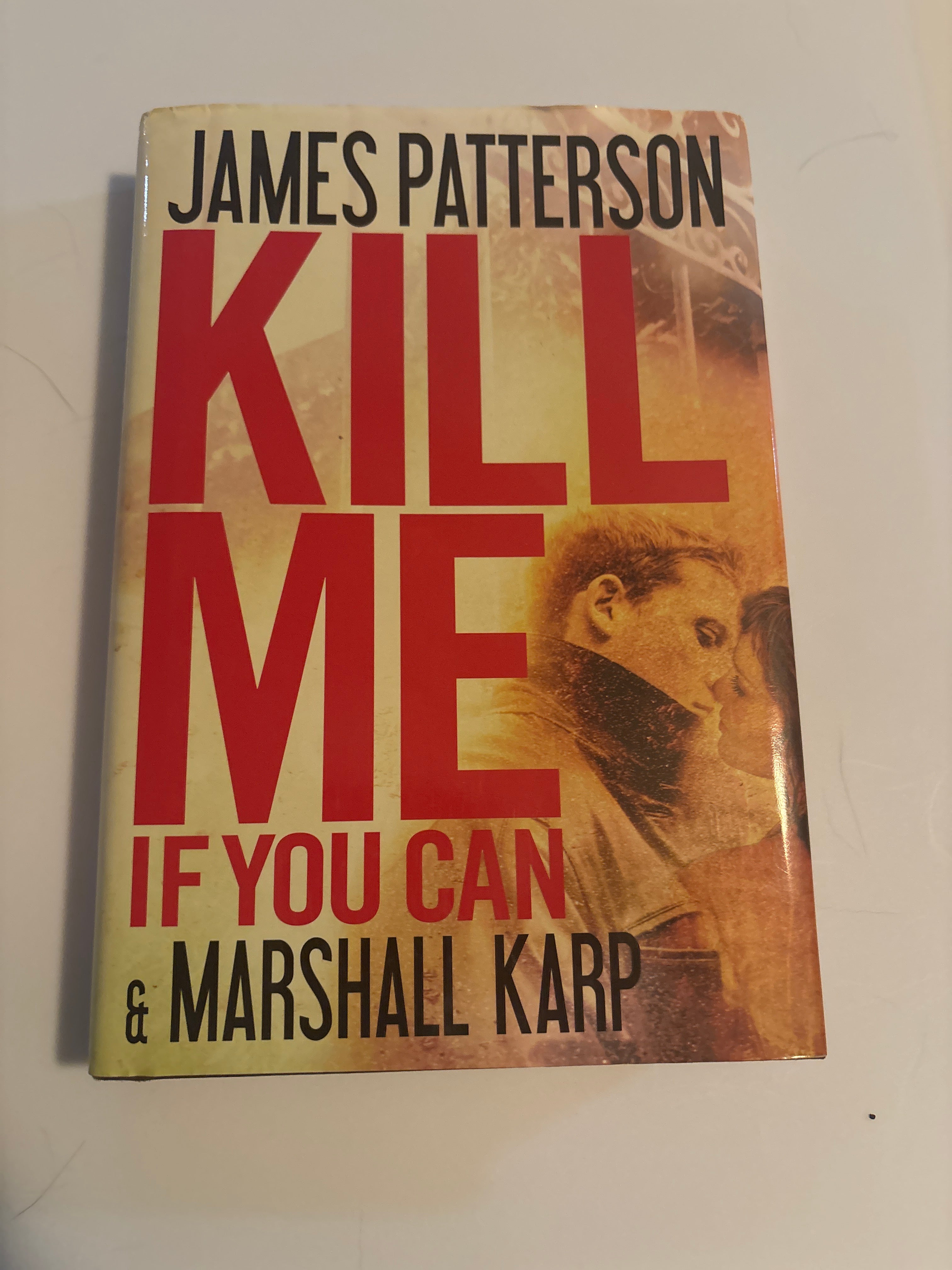 Kill Me If You Can by James Patterson