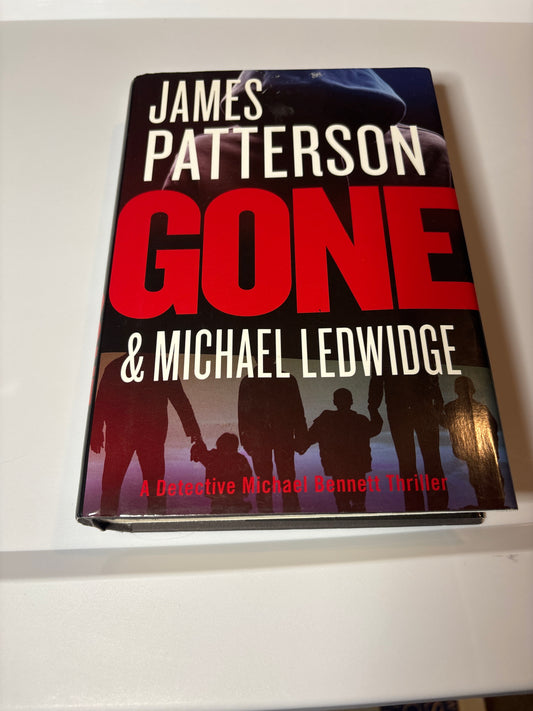 Gone by James Patterson (Michael Bennett #6)