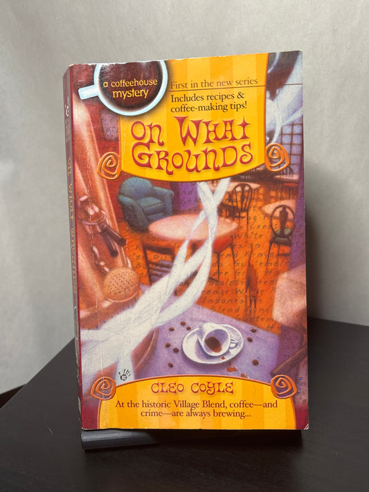 On What Grounds by Cleo Coyle (Coffeehouse Mystery #1) | Cozy Mystery