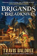 Brigands & Breadknives by Travis Baldree - Cozy Fantasy