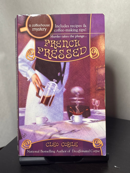 French Pressed by Cleo Coyle (Coffeehouse Mystery #6) | Cozy Mystery