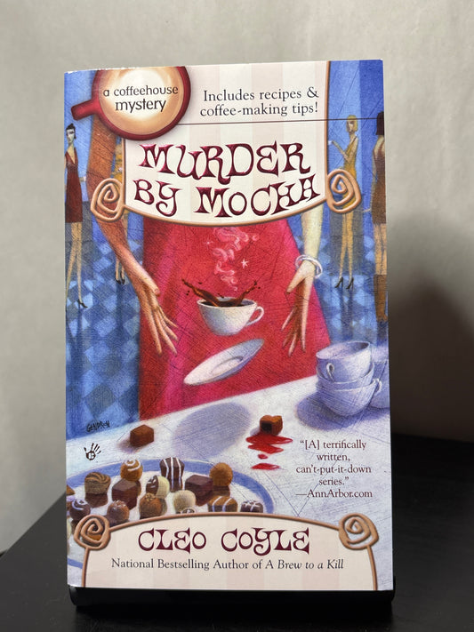 Murder by Mocha by Cleo Coyle (Coffeehouse Mystery #10) | Cozy Mystery