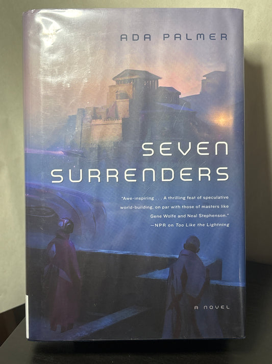 Seven Surrenders by Ada Palmer (Terra Ignota #2) | Political Science Fiction