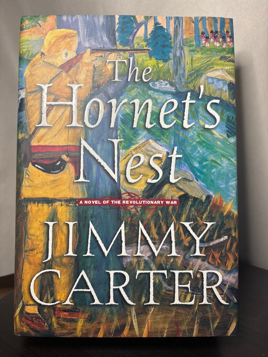 The Hornet's Nest by Jimmy Carter | Historical Fiction