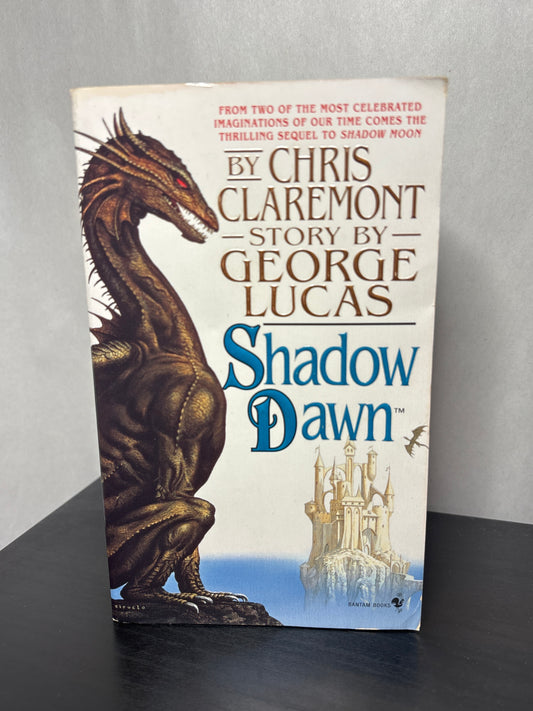 Shadow Dawn by Chris Claremont & George Lucas (Chronicles of the Shadow War #2) | Classic High Fantasy