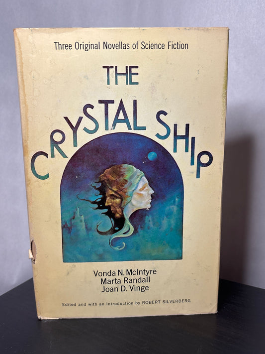 The Crystal Ship: Three Original Novellas of Science Fiction edited by Robert Silverberg