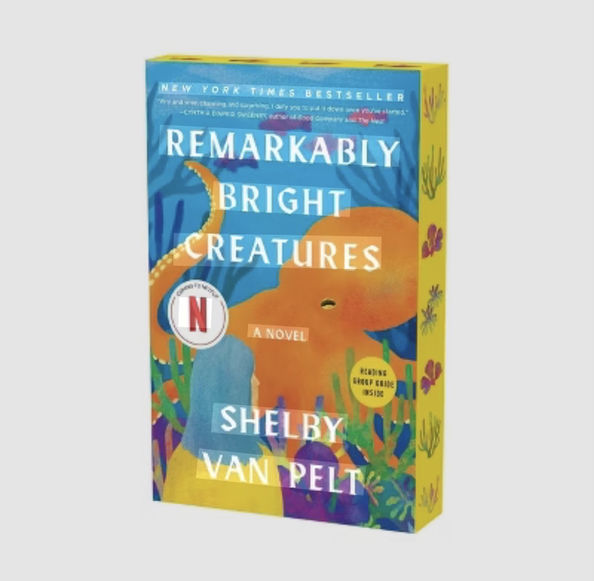 Remarkably Bright Creatures by Shelby Van Pelt