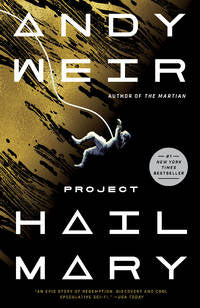 Project Hail Mary by Andy Weir | Now a major motion picture!