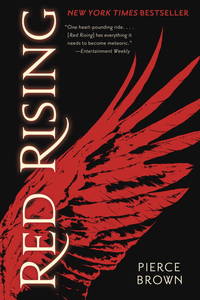 Red Rising by Pierce Brown - Red Rising Saga
