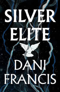 Silver Elite - New - Dani Francis - Best Selling Author