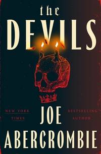 The Devils by Joe Abercrombie - Best Selling Author
