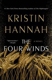 The Four Winds by Kristin Hannah - USED - Like NEW - an Epic novel of love, heroism, and hope during the Great Depression