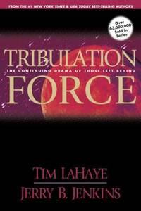 Tribulation Force by Tim LaHaye and Jerry B Jenkins - The Left Behind Series